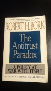 The Antitrust Paradox by Robert Bork