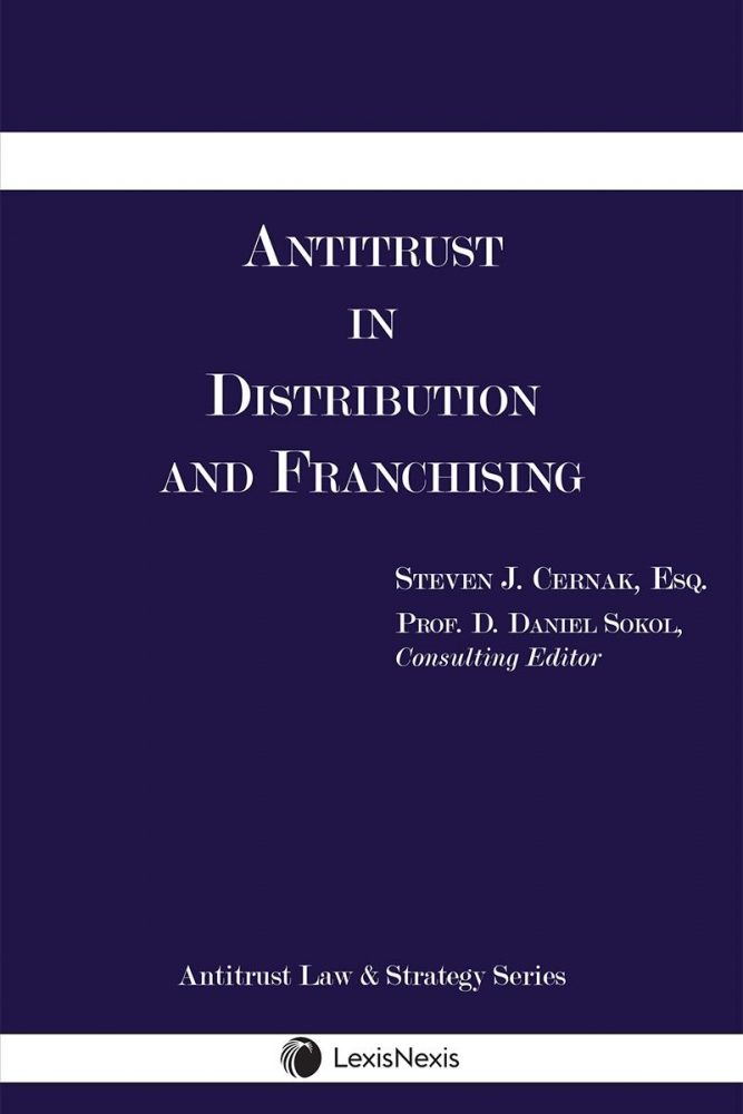 Antitrust in Distribution and Franchising from Bona Law’s Steve Cernak